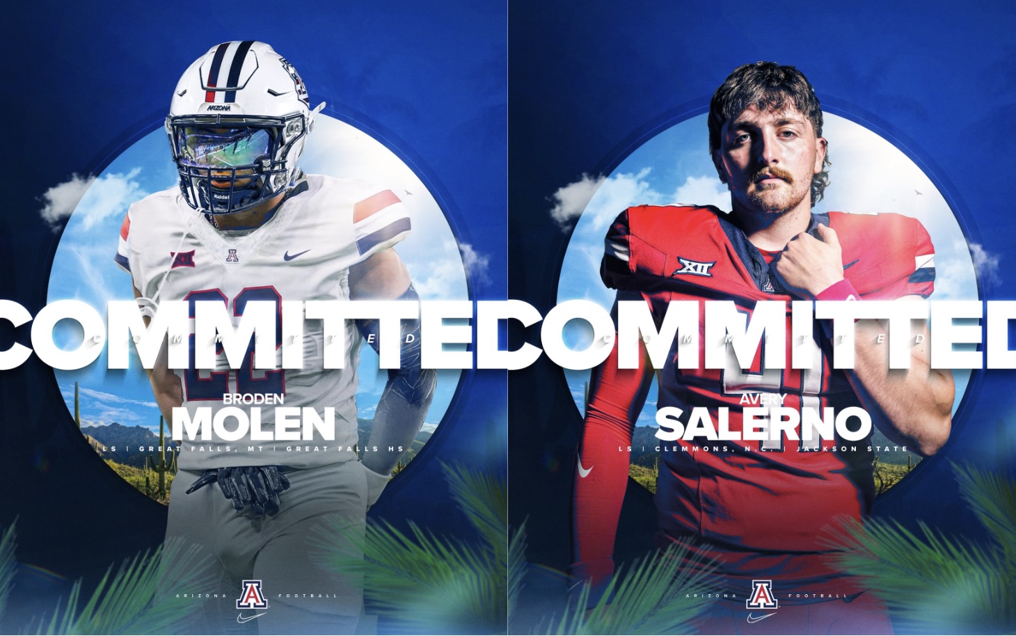 Arizona has added two long snappers to roster, landing prep LS Broden Molen from Great Falls, MT and Avery Salerno from HBCU Jackson State.